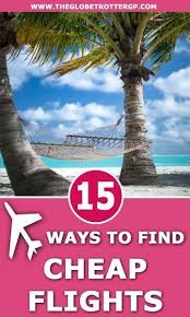 How To Book Cheap Flights Anywhere Tips To Save A Fortune The Globetrotter Gp Cheap Flights Book Cheap Flights Travel Tips