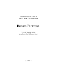 ¡qué pesado, no me deja en paz ni un minuto! Borges Profesor