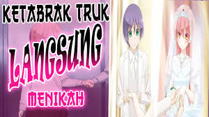 Tonikaku Kawaii Review Satu Episode Langsung Nikah Indonesia Youtube