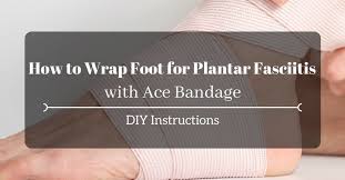 plantar fasciitis with ace bandage