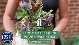 Pumpkin Succulent Planter Workshop at 2SP Brewing Company