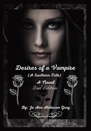 Desires of a Vampire (2nd Edition): (A Southern Tale) A Novel (Hardcover)