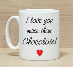 Je T Aime Plus De Chocolat Mug Cadeau Pour Anniversaire Anniversaire Etc Imprime Sur La Qualite Mug Brillant Bla Funny Coffee Mugs Mugs Love You More Than