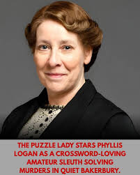 Channel 5 has unveiled The Puzzle Lady, a new crime drama starring BAFTA  winner Phyllis Logan as Cora Felton, a crossword-loving amateur sleuth.  Adapted from Parnell Hall's bestselling novels, the six-part series