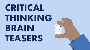 Classic team puzzle that focuses on critical thinking. Critical Thinking And Decision Making Using Brain Teasers To Build Critical Thinking Skills