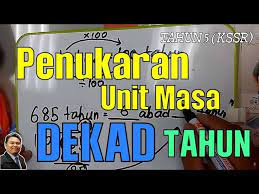 Satu tahun ada berapa minggu; Penukaran Unit Masa Dekad Kepada Tahun Youtube