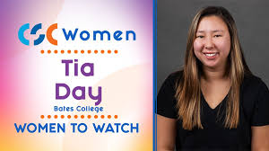 CSC Women to Watch Series: Tia Day, Bates College