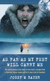 Sbs movies is your guide to a world of movies. Amazon Com As Far As My Feet Will Carry Me The Extraordinary True Story Of One Man S Escape From A Siberian Labor Camp And His 3 Year Trek To Freedom 9781602392366 Bauer Josef M