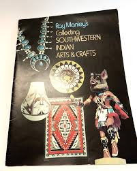 Ray Manley's Collecting Southwestern Indian Arts and Crafts