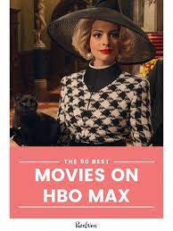 The 50 Best Movies On Hbo Max In 2021 Good Movies Hbo Movies