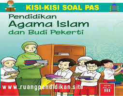 Soal ini sudah saya sesuaikan dengan kisi. Kisi Kisi Soal Pas Pai Bp Kelas 3 Sd Mi Semester 1 Kurikulum 2013 Ruang Pendidikan