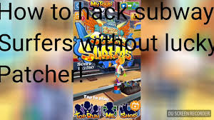 no root hindi how to hack subway surfers game using lucky patcher. How To Hack Subway Surf Without Lucky Patcher No Root Youtube