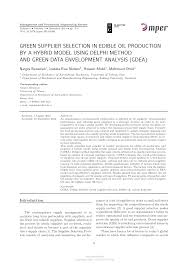 Copyright © 2013 www.supplierss.com (global suppliers & manufacturers directory) all rights reserved. Green Supplier Selection In Edible Oil Production By A Hybrid Model Using Delphi Method And Green Data Envelopment Analysis Gdea Topic Of Research Paper In Agriculture Forestry And Fisheries Download Scholarly