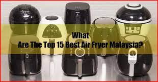 This review will include its ratings russell taylors air fryer reduces fat in your fried foods by using these air fryers that cook without added oil. Top Picks 15 Best Air Fryer Malaysia Review Auntiereviews