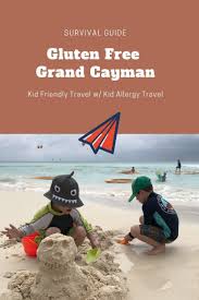 Living Gluten Free And Traveling To Grand Cayman Check Out Our Survival Guide To Eating Grand Cayman Gluten Fre Kid Friendly Trips Kids Allergies Grand Cayman
