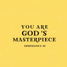 You Are God S Masterpiece Bible Words Masterpiece Bible Quotes