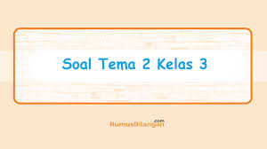 Dalam kesempatan ini, saya akan memberikan tutorial lengkap membuat kuis online dengan quizizz. Soal Tema 2 Kelas 3 Soal Revisi Tematik Tema 2 Menyayangi