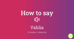 Image result for Vahlia