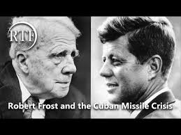Robert Frost and the Cuban Missile Crisis