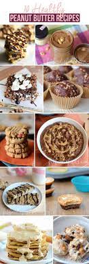10 Healthy Peanut Butter Recipes Peanut Butter Recipes Healthy Peanut Butter Recipes Healthy Sweets