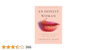 An Honest Woman: A Memoir of Love and Sex Work : Shane, Charlotte:  Amazon.de: Books