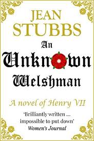 See more of the welshman on facebook. An Unknown Welshman A Novel Of Henry Vii By Jean Stubbs