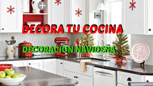 Ideas Para Decorar Tu Cocina En Navidad Decoracion Navidena Para El Hogar Decoracion De Cocina Decoracion De Cocina Moderna Decoracion De Unas