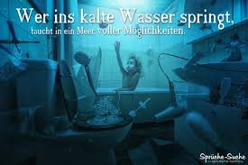 Sprüche Redensarten Ins Kalte Wasser Springen