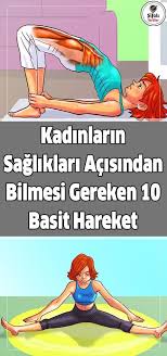 Kadinlarin Sagliklari Acisindan Bilmesi Gereken 10 Basit Hareket Sirttaki Durum Ve Pelvisteki Kan Dolasimi K 2020 Egzersiz Motivasyon Saglik Karin Kasi Mucadelesi