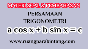 Contoh soal bab trigonometri dan pembahasannya karinaelfa. Materi Soal Dan Pembahasan Persamaan Trigonometri Berbentuk A Cos X B Sin X C Ruang Para Bintang Berbagi Informasi Tentang Ptn Dan Pembahasan Soal Soal