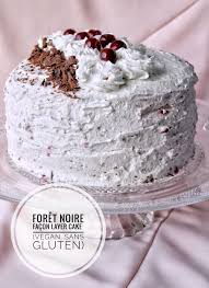 Foret Noire Vegan Sans Gluten Sans Lactose Gateaux De Noel Sans Gluten Gateau Sans Lactose Dessert Noel Vegan
