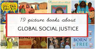 More social justice booklists and resources. Social Justice Books For Kids To Teach About Global Issues