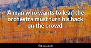 Crowd quotations by authors, celebrities, newsmakers, artists and more. Crowd Quotes Brainyquote