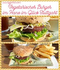 Vegetarischer Burger Im Hans Im Gluck Burgerrestaurant In Stuttgart Am Milaneo Einkaufszentrum Wolpertinger Burg Vegetarische Burger Burger Restaurant Burger