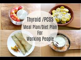 thyroid pcos meal plan for working people office goers