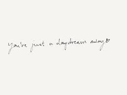 All Time Low A Daydream Away Request Lyrics At Your Disposal Life Mantras Something To Remember Pretty Words