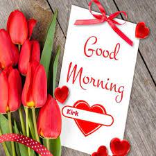 Write Name On Good Morning Image Create Pic Greeting Cards Good Morning Images Morning Images Good Night Love Images