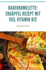 Bauernomelette Bauernomelette Rezepte Vitamin B12