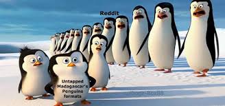 I also watched the penguins of madagascar meme. Untapped Madagascar Formats Kowalski Know Your Meme