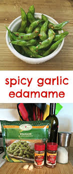 Spicy Garlic Edamame Sometimes Homemade Garlic Edamame Edamame Recipes Edemame Recipes