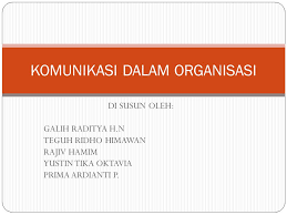 Check spelling or type a new query. Komunikasi Dalam Organisasi Ppt Download