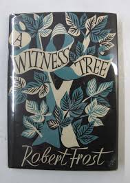 Literature Poems Poetry Robert Frost A Witness Tree 1st English Edition Dj 1943 Ebay Collage Illustration Book Cover Design Book Design