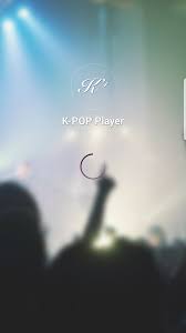 Kpop Player Free K Pop Music Chart Latest 1 7 1 Apk
