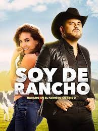 Watch Soy De Rancho Prime Video