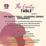 The Equity Table – Founding Dinner Experience