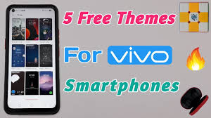 5 Free Themes For Vivo Smartphones Free Theme For Vivo Smartphones Youtube