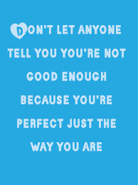 Your Perfect Just The Way You Are The Way You Are Just The Way Told You So