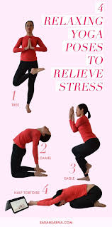 4 Relaxing Yoga Poses To Relieve Stress Sarah Sarna A Fashion Beauty And Decor Blog Relaxing Yoga Relaxing Yoga Poses Yoga Poses
