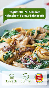 Schnell Einfach Tagliatelle An Spinat Hahnchen Lidl Kochen Rezept Tagliatelle Rezept Tagliatelle Rezepte