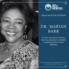 blackhistorymoment Dr. Marian Barr was the first African American physician  to establish a medical practice in West Memphis. #flashbackfriday